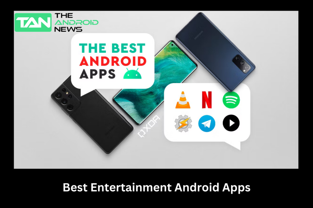 Best Entertainment Android Apps