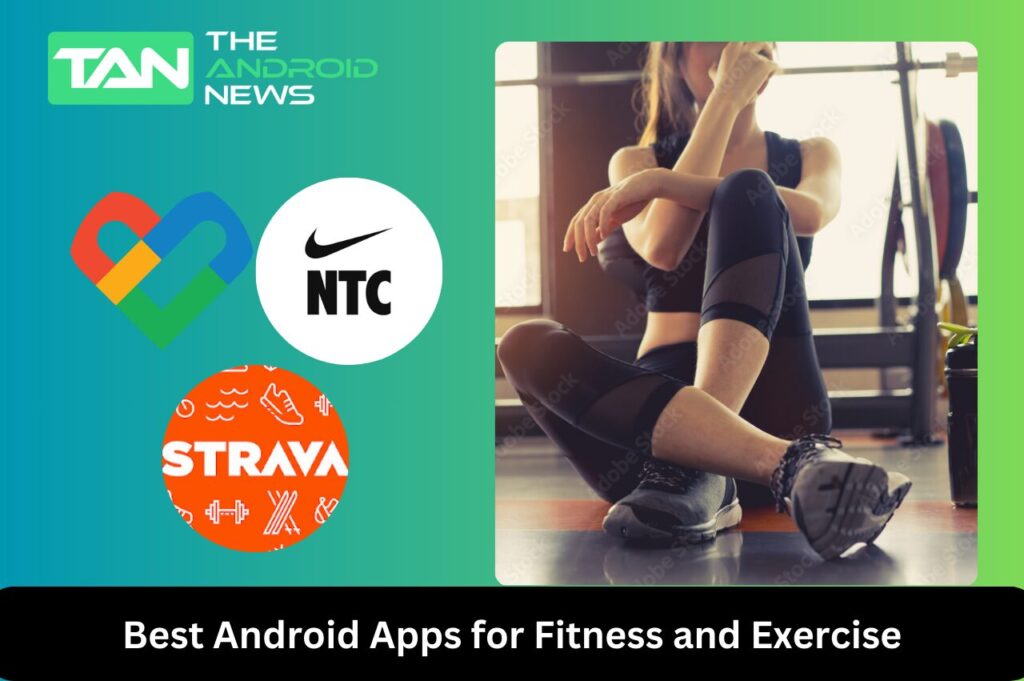 Best Android Apps for health, Fitness and Exercise