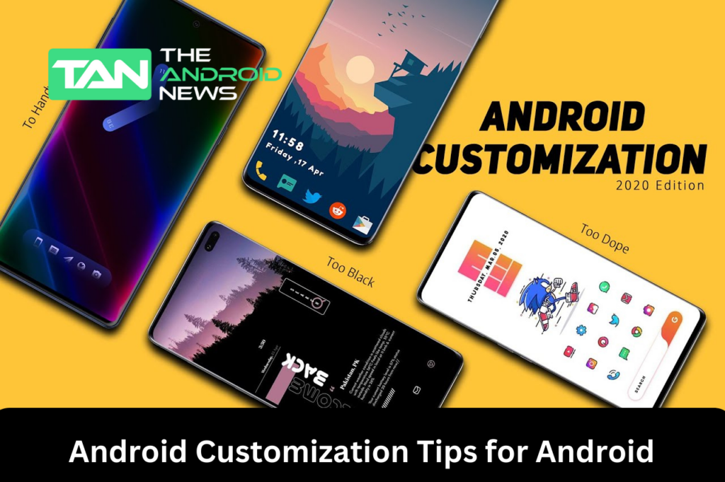 Customization Tips for Android