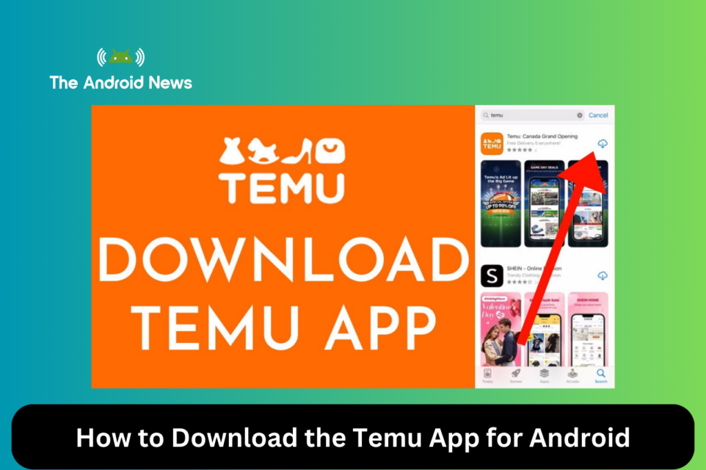 How to Download the Temu App for Android