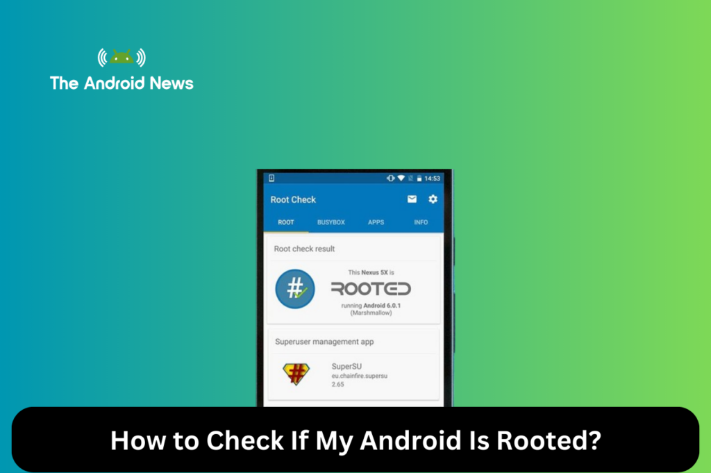 How to Check If My Android Is Rooted | Rooting Android Phones