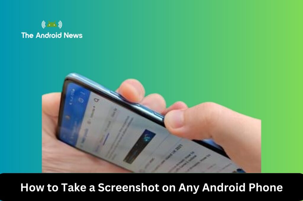 How to Take a Screenshot on Any Android Phone