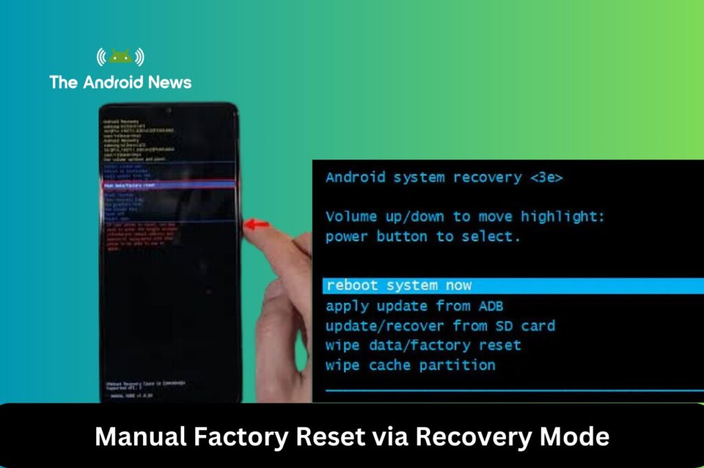 Manual Factory Reset via Recovery Mode