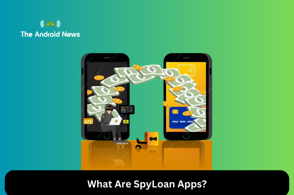 What Are SpyLoan Apps