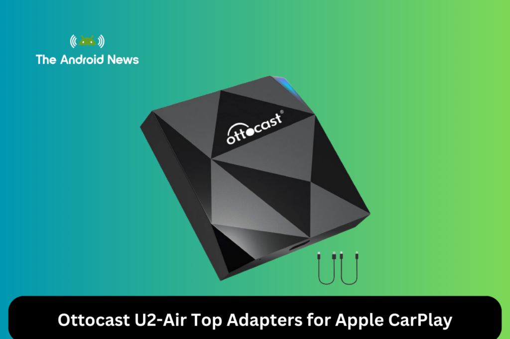 Ottocast U2-Air Top Adapters for Apple CarPlay